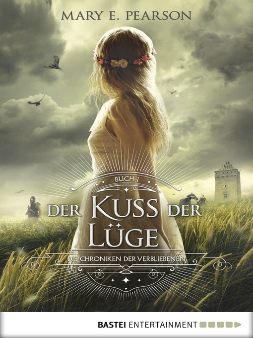 Title details for Der Kuss der Lüge by Mary E. Pearson - Wait list